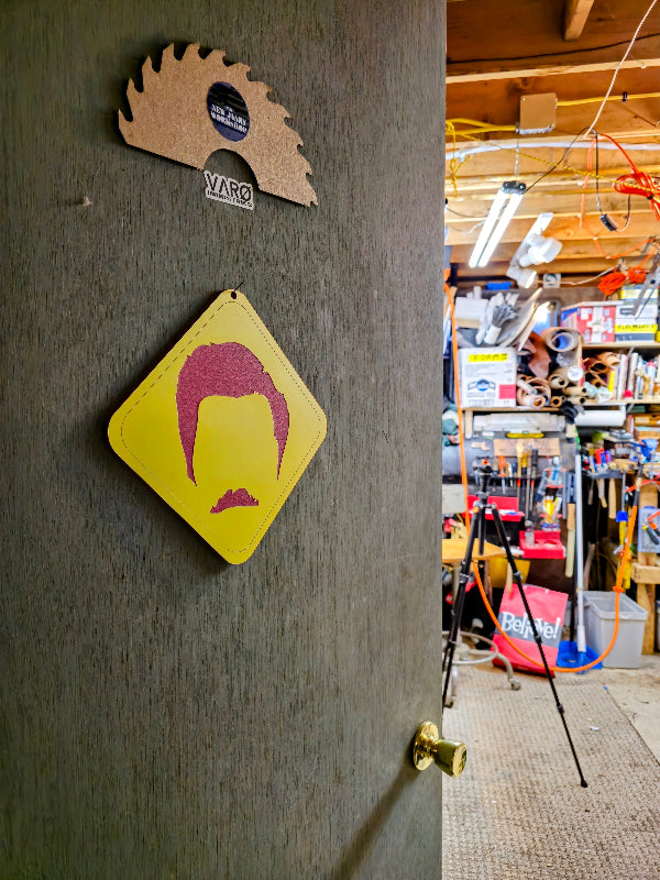 Caution: Ron is always watching / Acrylic workshop sign