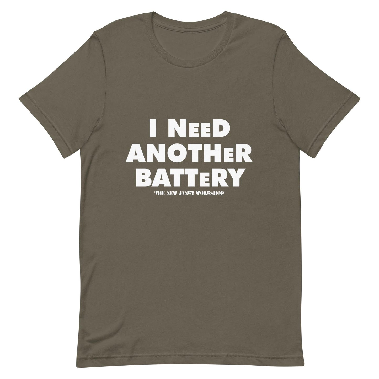 I Need Another Battery Short-Sleeve T-Shirt
