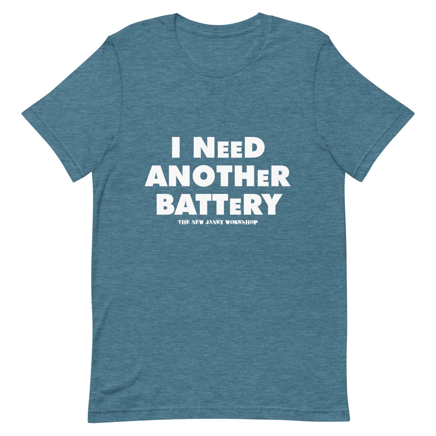 I Need Another Battery Short-Sleeve T-Shirt