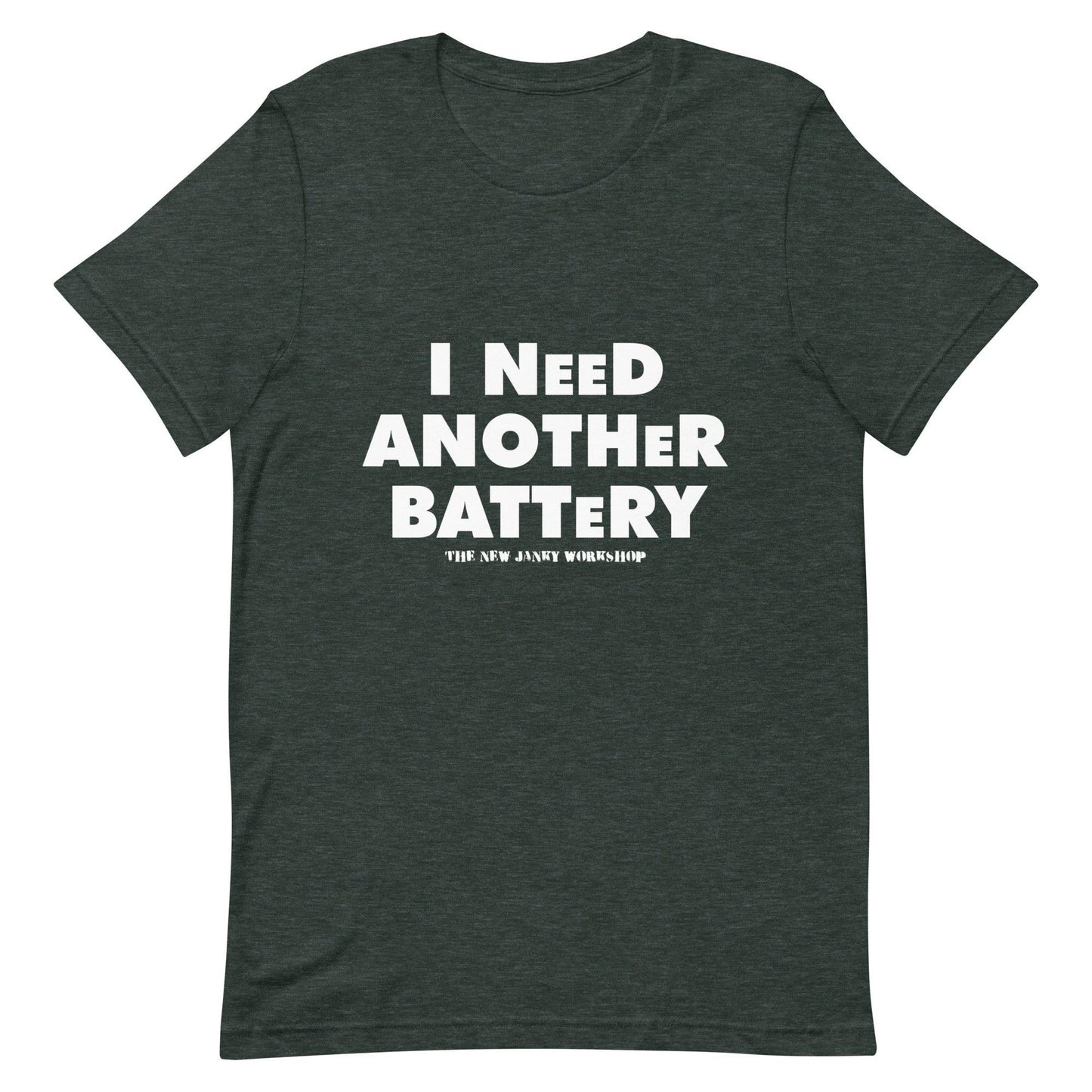 I Need Another Battery Short-Sleeve T-Shirt